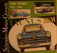 Schrader-Motor-Chronik: Ford Taunus 1948-1982